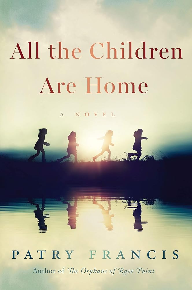 All the Children Are Home: A Novel cover image