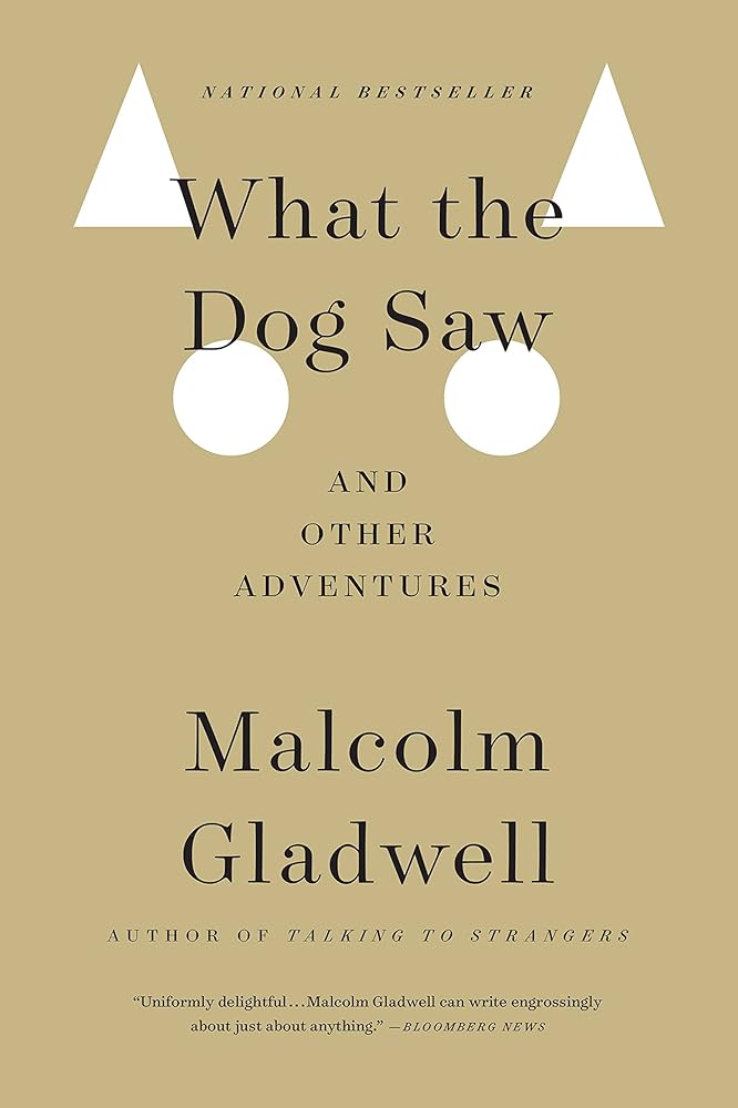What the Dog Saw: And Other Adventures cover image