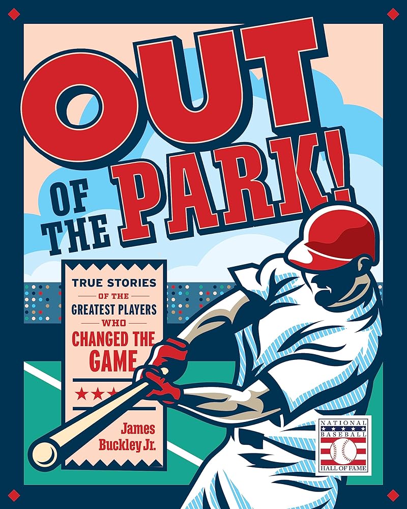 Out of the Park!: True Stories of the Greatest Players Who Changed the Game cover image