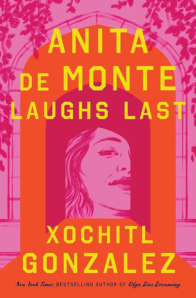 Anita de Monte Laughs Last: Reese's Book Club Pick (a Novel) cover image