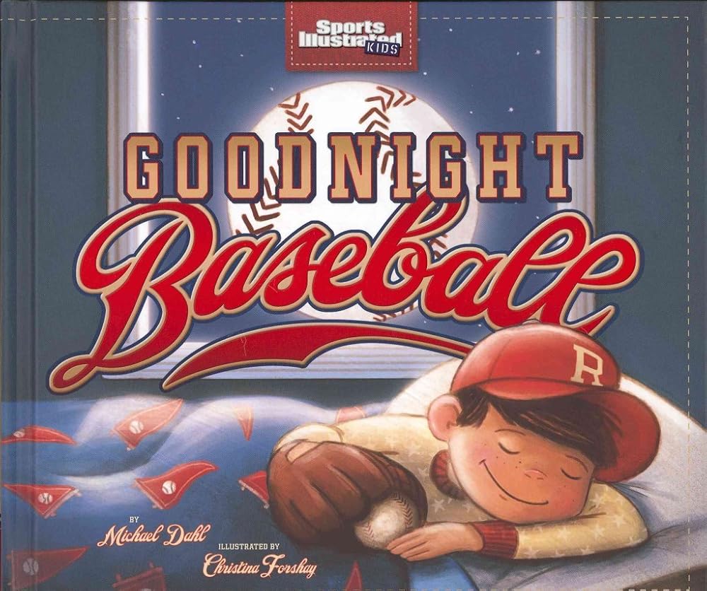 Goodnight Baseball (Sports Illustrated Kids Bedtime Books) cover image