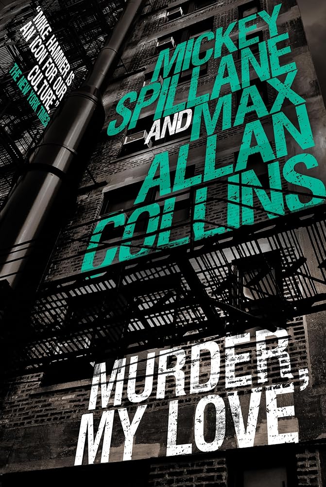 Mike Hammer: Murder, My Love: A Mike Hammer Novel cover image