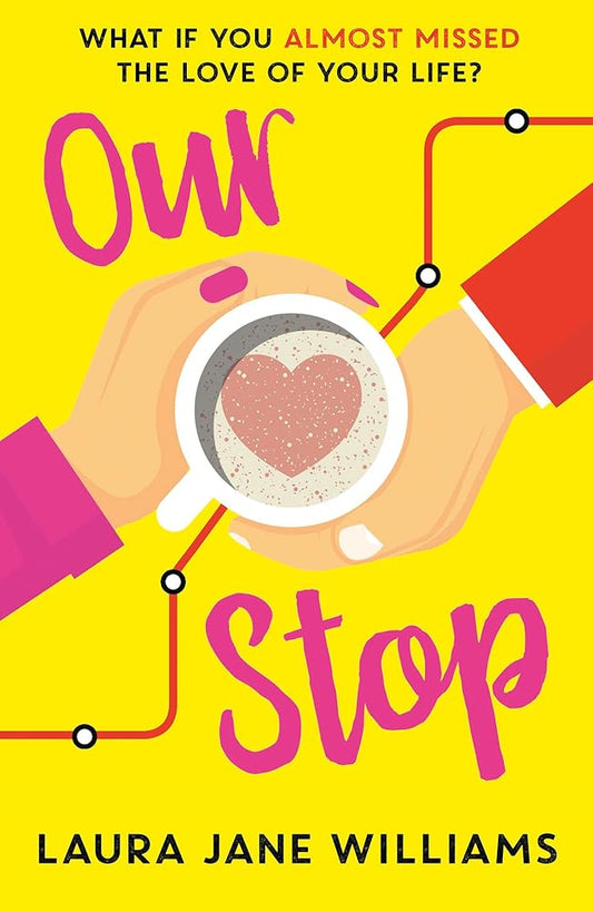Our Stop: The funny, romantic and feel-good top fiction bestseller – a perfect, escapist read cover image