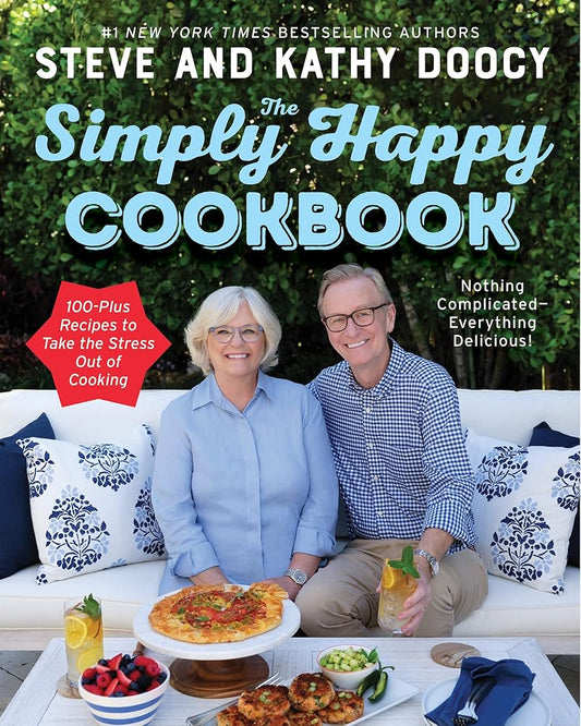 The Simply Happy Cookbook: 100-Plus Recipes to Take the Stress Out of Cooking (The Happy Cookbook Series) cover image