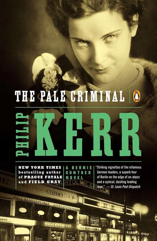 The Pale Criminal: A Bernie Gunther Novel cover image