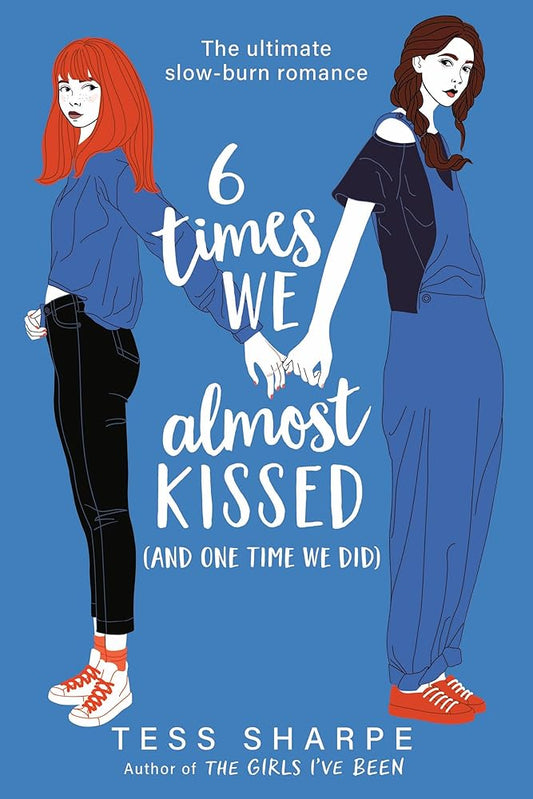 6 Times We Almost Kissed (And One Time We Did) cover image