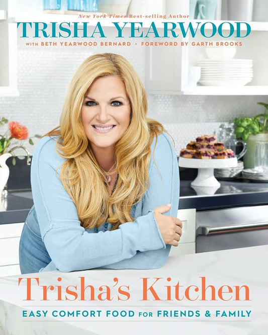 Trisha's Kitchen: Easy Comfort Food for Friends and Family cover image