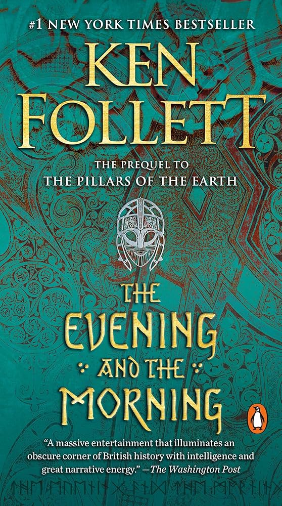 The Evening and the Morning: A Novel (Kingsbridge) cover image