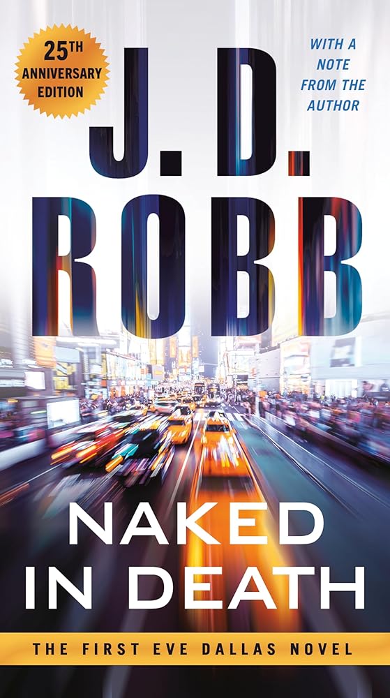 Naked in Death: 25th Anniversary Edition cover image