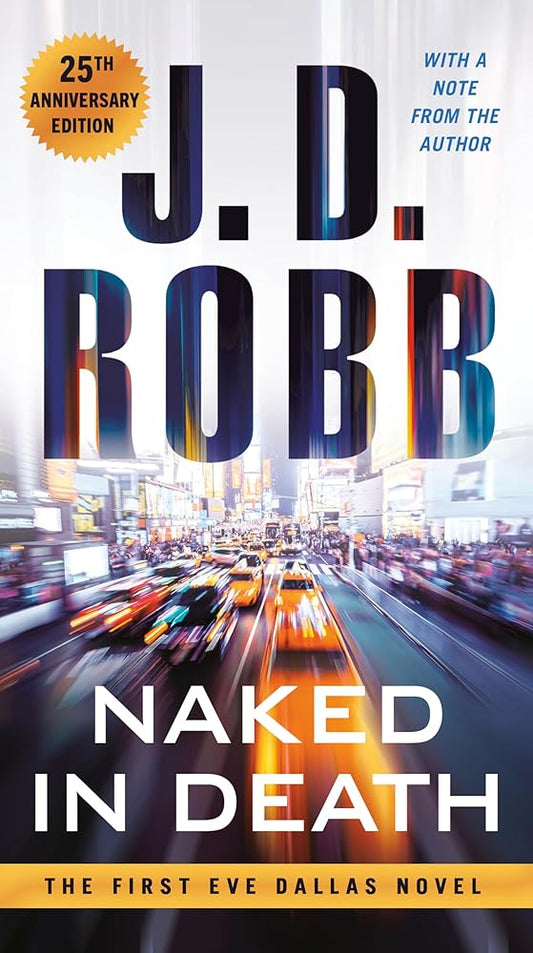 Naked in Death: 25th Anniversary Edition cover image