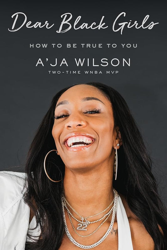 Dear Black Girls: How to Be True to You cover image