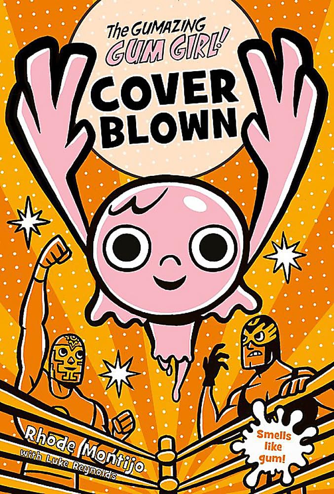 The Gumazing Gum Girl! Cover Blown (The Gumazing Gum Girl!, 4) cover image