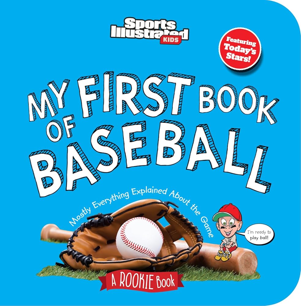 My First Book of Baseball (Board Book) (Sports Illustrated Kids My First Book) cover image