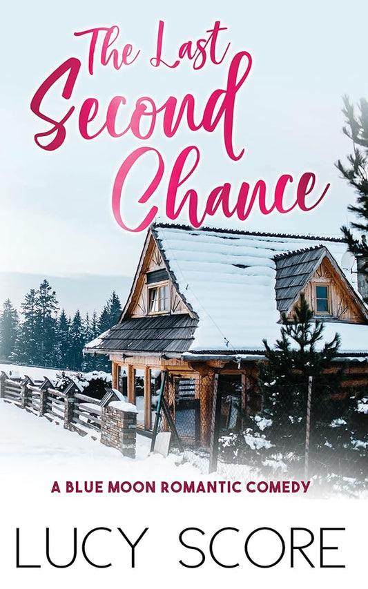 The Last Second Chance (Blue Moon, 3) cover image