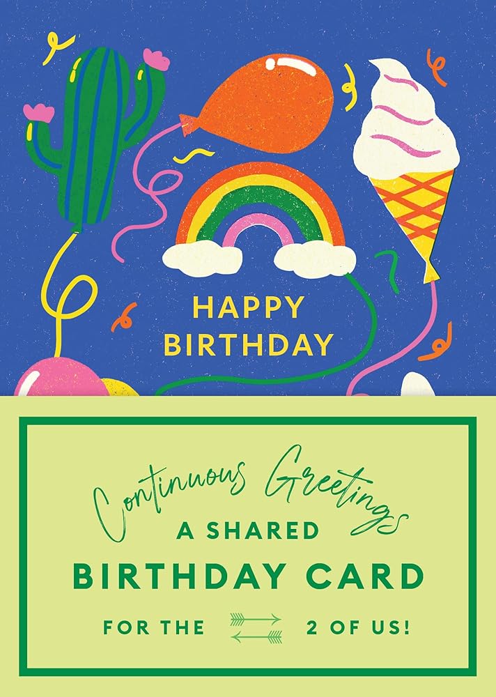 Continuous Greetings: A Shared Birthday Card for the Two of Us cover image