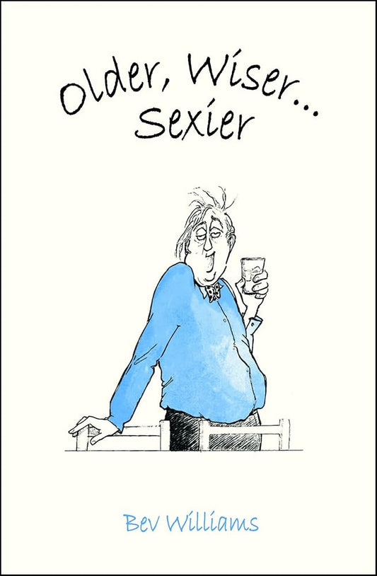 Older, Wiser . . . Sexier (Men) cover image
